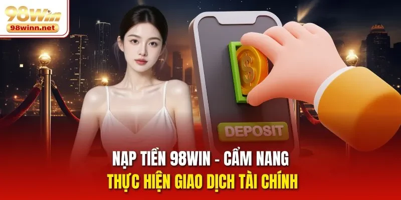 nạp tiền 98WIN